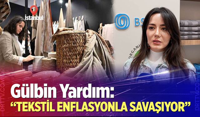Yardım:  “Tekstil enflasyonla savaşıyor”