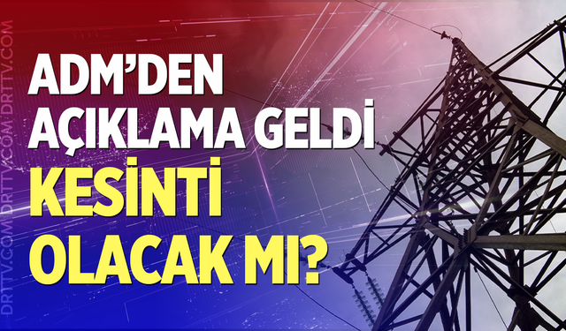 Kurban Bayramı’nda Denizli’de Elektrikler Kesilecek Mi? ADM Açıkladı