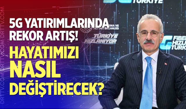 Türkiye 5G'de Vites Yükseltti