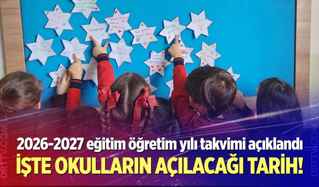 2026-2027 eğitim öğretim yılı takvimi açıklandı