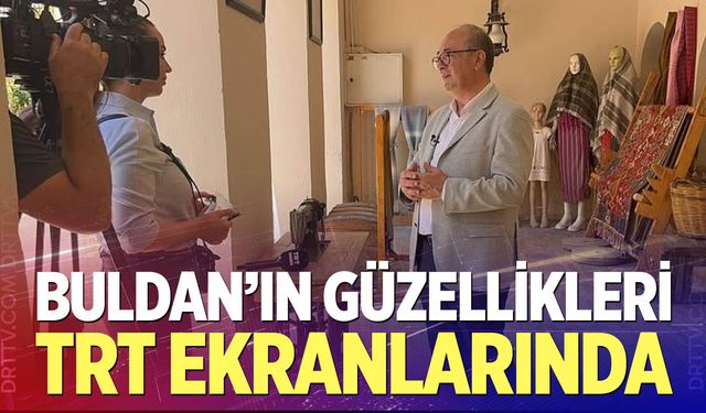 Buldan'ın güzellikleri TRT ekranlarında