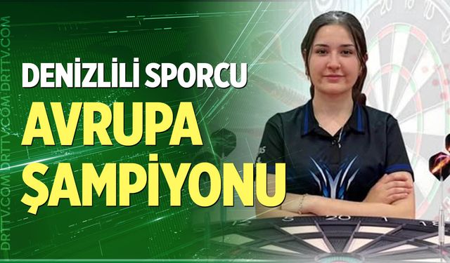 Denizlili sporcu Avrupa şampiyonu