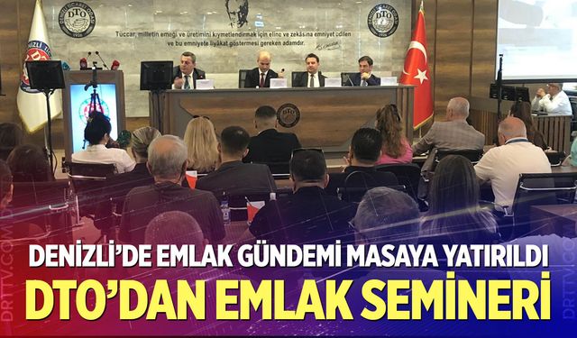 Denizli’de Emlak Gündemi Masaya Yatırıldı