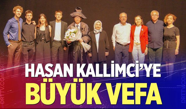 Hasan Kallimci’ye büyük vefa
