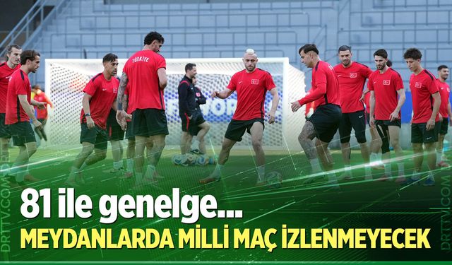 Meydanlarda milli maç için dev ekranlar kurulmayacak