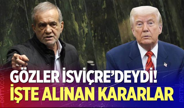 Tarihi zirvede alınan kararlar