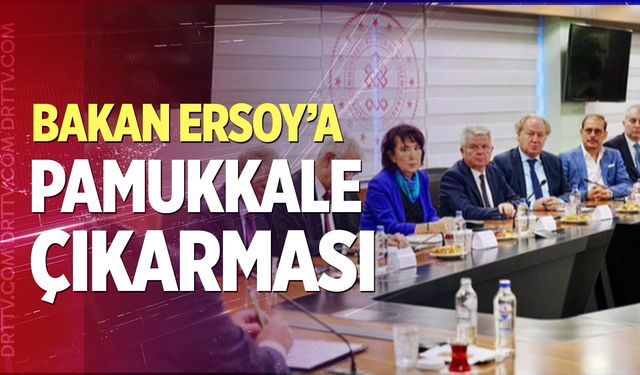 Bakan Ersoy’a Pamukkale çıkarması