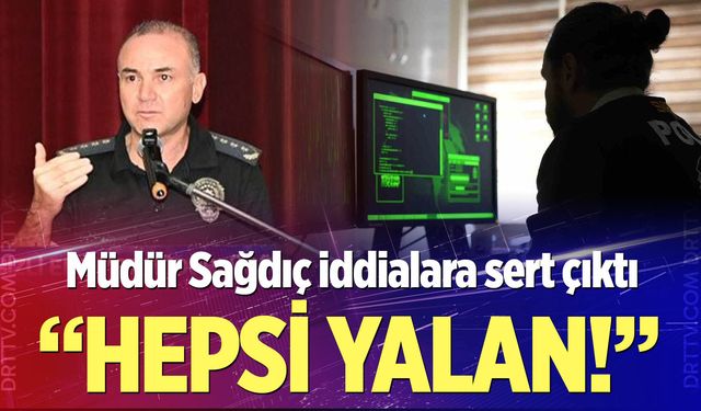 Denizli Emniyet Müdürü Sağdıç’tan Uyuşturucu ve Suç İddialarına Sert Yanıt