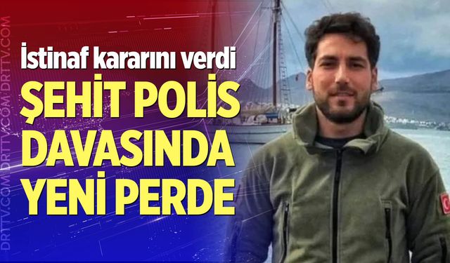 Buldanlı şehidin katiline verilen beraat kararı müebbete çevrildi