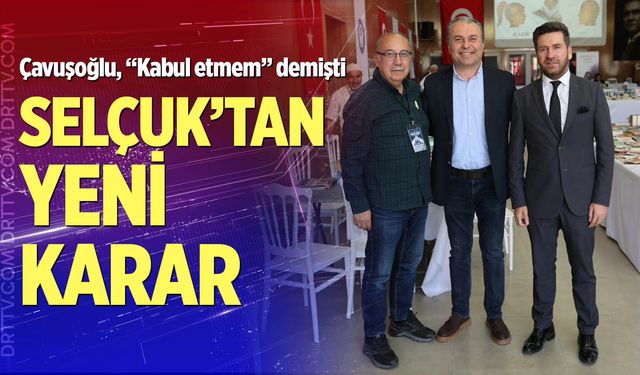 Selçuk’tan yeni karar