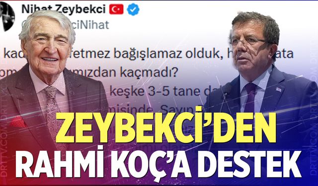 Zeybekci'den Rahmi Koç'a destek