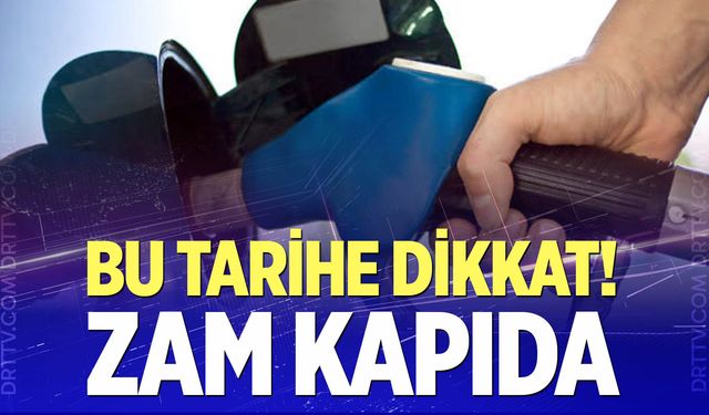 Akaryakıtta fiyat artışı kapıda!