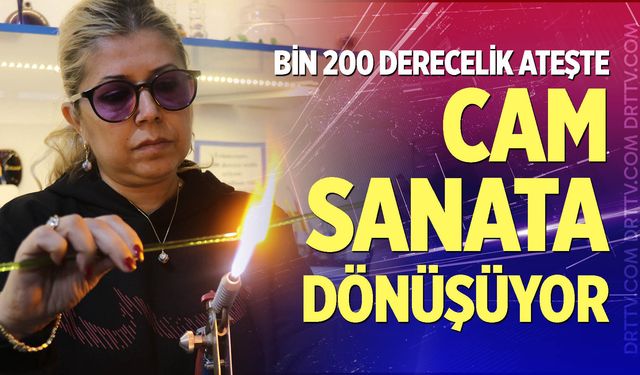 Buldan'da bin 200 derecelik ateşte camı sanata dönüştürüyor