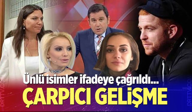 Ahbap soruşturmasında 5 ünlü ifadeye çağrıldı