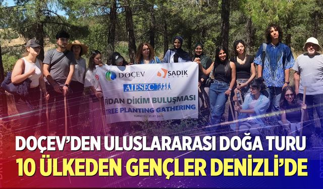 DOÇEV’den Uluslararası Doğa Turu
