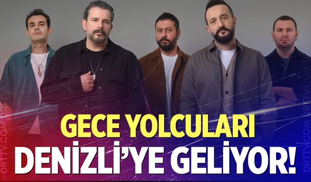 Gece Yolcuları Denizli konseri ne zaman? Konser biletleri ne kadar?