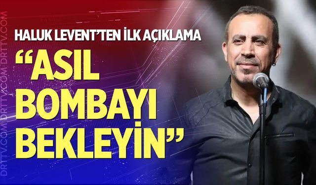 Gözaltındaki Haluk Levent'ten açıklama