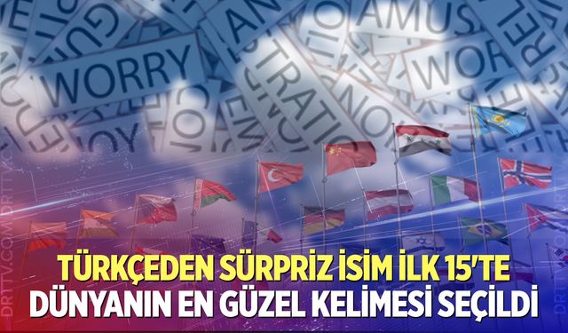 Dünyanın en güzel kelimesi seçildi