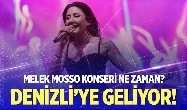 Melek Mosso Denizli konseri ne zaman? Konser biletleri ne kadar?