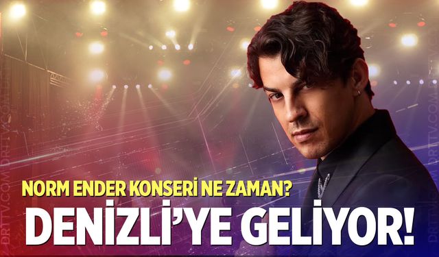 Norm Ender Denizli’de sahne alıyor: Biletler satışa çıktı!