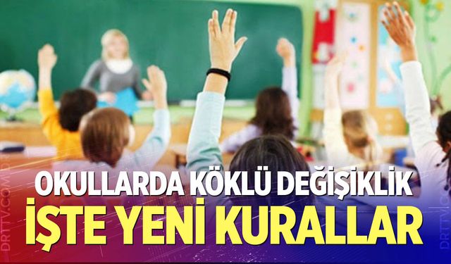 MEB'den okullarda köklü değişiklik!