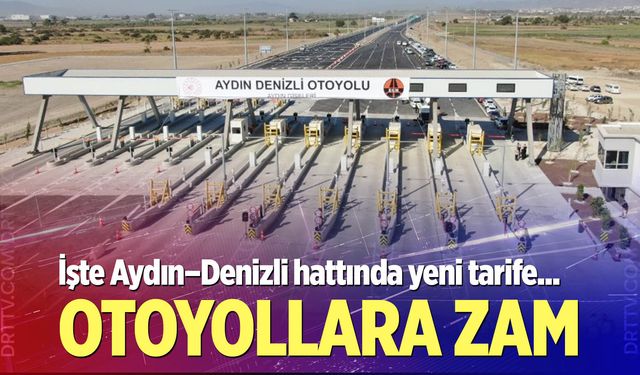 Aydın–Denizli Otoyolu Ücretlerine Yeni Düzenleme