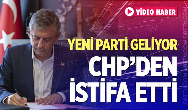 Özgür Özel ve 90 milletvekili CHP’den istifa etti