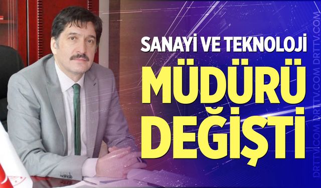 Denizli Sanayi ve Teknoloji Müdürü Değişti