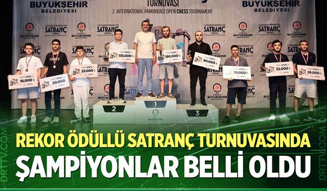 2. Uluslararası Pamukkale Açık Satranç Turnuvası şampiyonlarını buldu