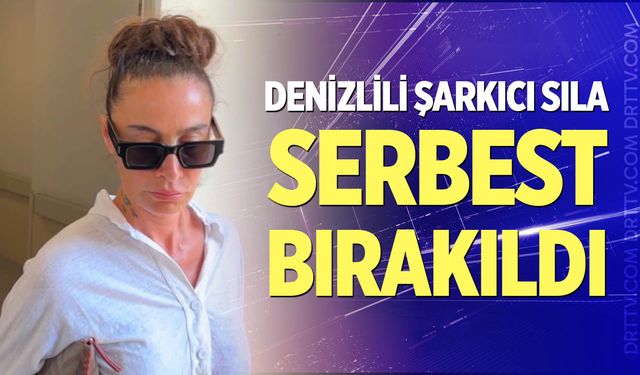 Sıla Gençoğlu serbest bırakıldı