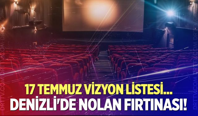 Denizli sinemalarında bu hafta hangi filmler vizyona giriyor?