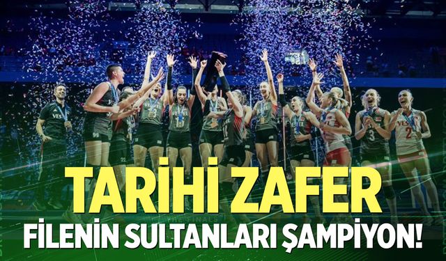 Tarih yeniden yazıldı! Filenin Sultanları, Milletler Ligi şampiyonu