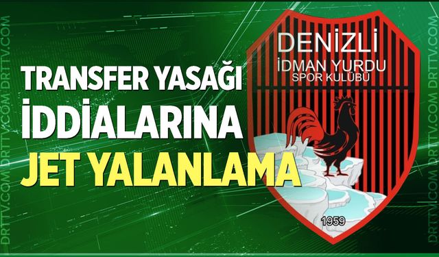 Transfer yasağı iddialarına jet yalanlama