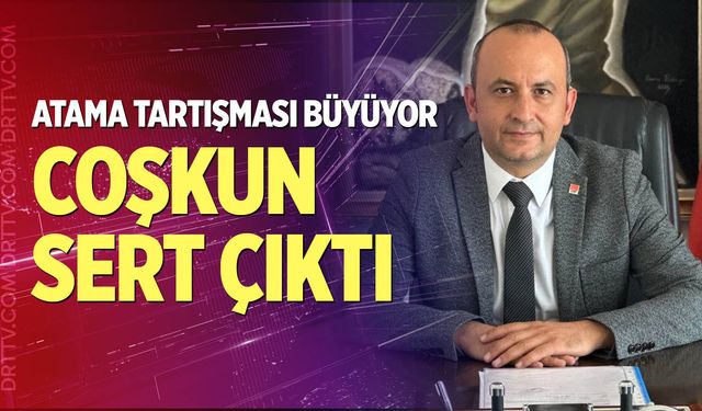 Coşkun sert çıktı