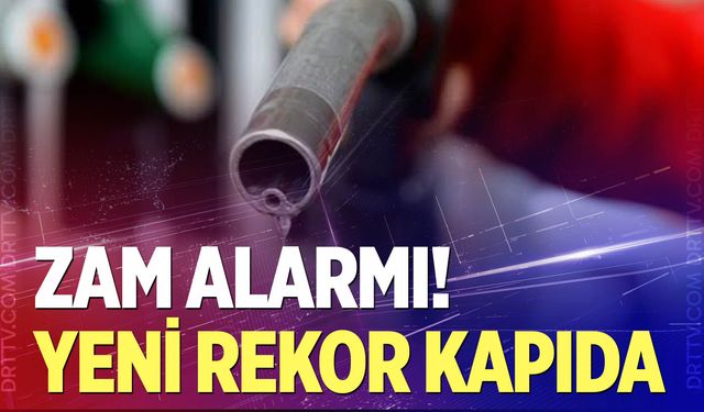 Benzinde yeni zam alarmı!