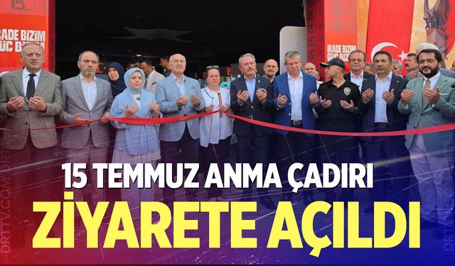 15 Temmuz anma çadırı ziyarete açıldı