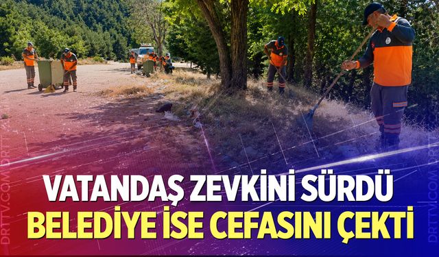Vatandaş zevkini sürdü, belediye ise cefasını çekti