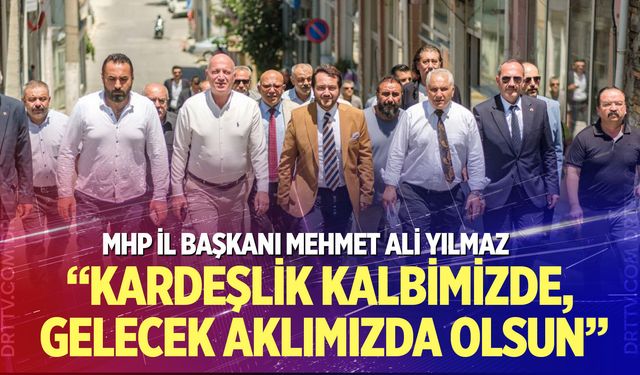 Yılmaz: “Kardeşlik kalbimizde, gelecek aklımızda olsun”