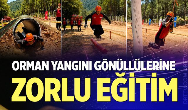 Orman yangını gönüllülerine zorlu eğitim