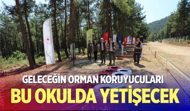 Geleceğin orman koruyucuları bu okulda yetişecek
