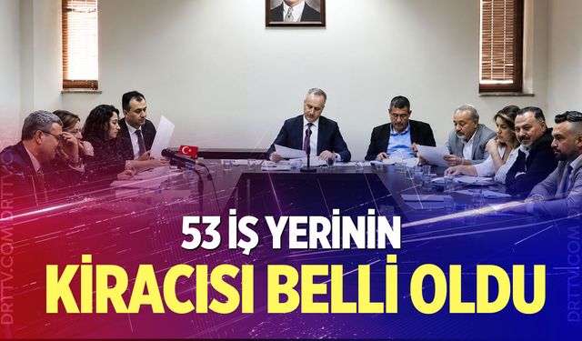 53 iş yerinin kiracısı belli oldu