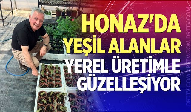 Honaz'da yeşil alanlar yerel üretimle güzelleşiyor