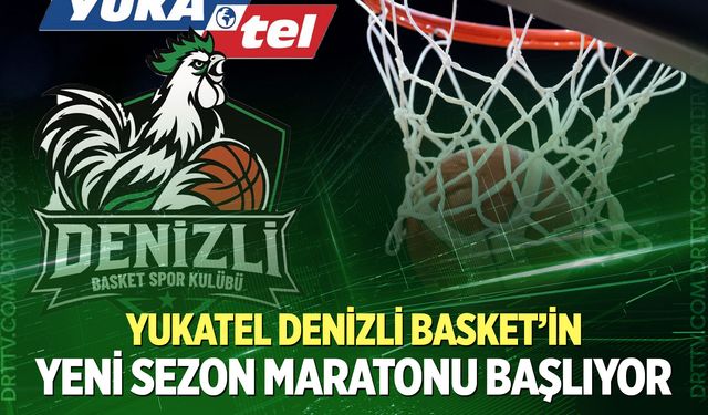 Yukatel Denizli Basket’in hazırlık Maçları belli oldu