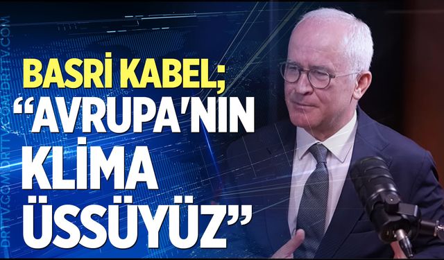 Basri Kabel: “Türkiye, klima üretiminde Avrupa'nın üssü konumunda”