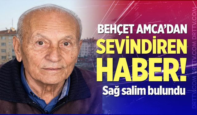 Behçet Amca'dan sevindiren haber!