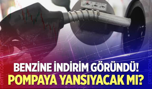 Benzine indirim göründü!