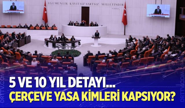 Çerçeve Yasa kimleri kapsıyor?