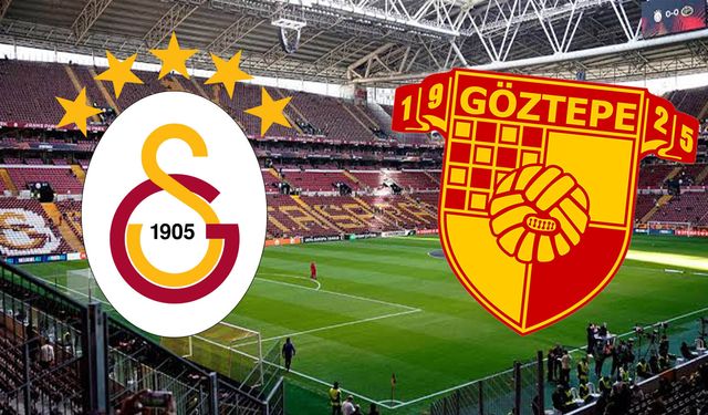 Galatasaray - Göztepe Maçı Ne Zaman, Saat Kaçta, Hangi Kanalda? Muhtemel 11'ler Belli Oldu!