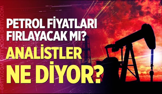 Petrol fiyatları fırlayacak mı?