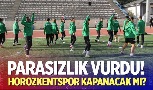 Parasızlık Horozkentspor'u vurdu!